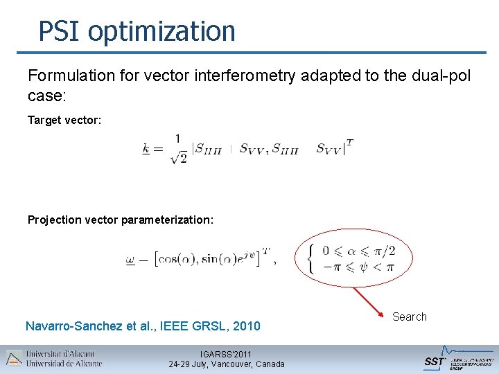 PSI optimization Formulation for vector interferometry adapted to the dual-pol case: Target vector: Projection