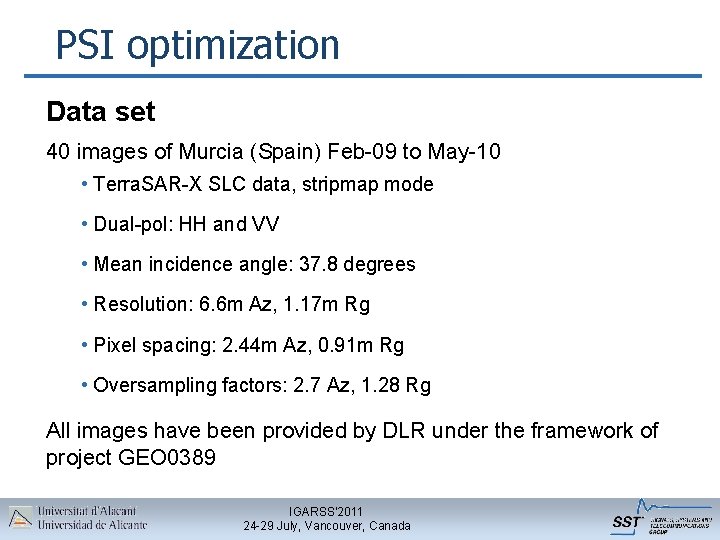 PSI optimization Data set 40 images of Murcia (Spain) Feb-09 to May-10 • Terra.