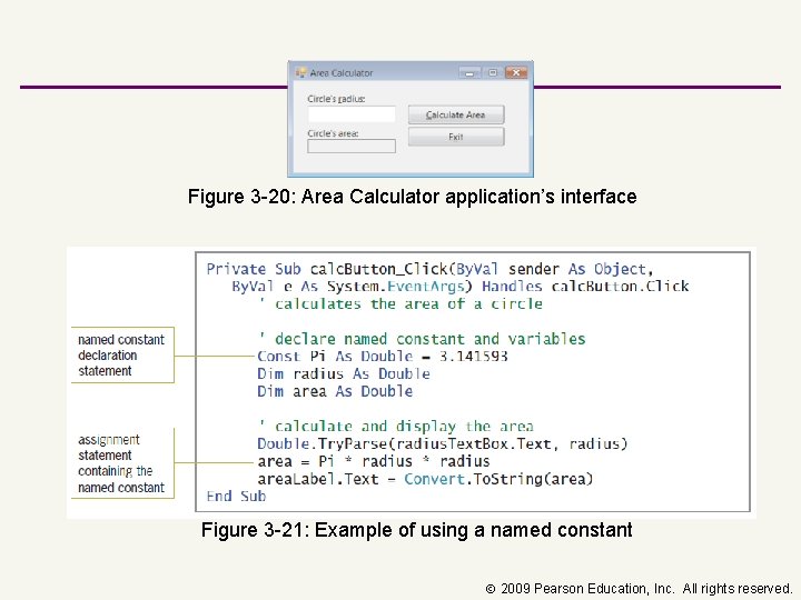 Figure 3 20: Area Calculator application’s interface Figure 3 21: Example of using a