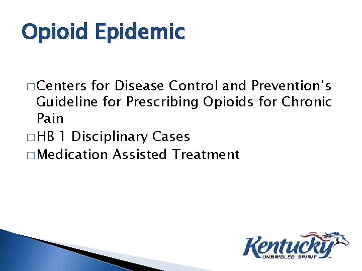 Opioid Epidemic � Centers for Disease Control and Prevention’s Guideline for Prescribing Opioids for