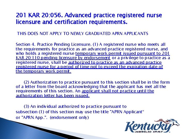 201 KAR 20: 056. Advanced practice registered nurse licensure and certification requirements. THIS DOES