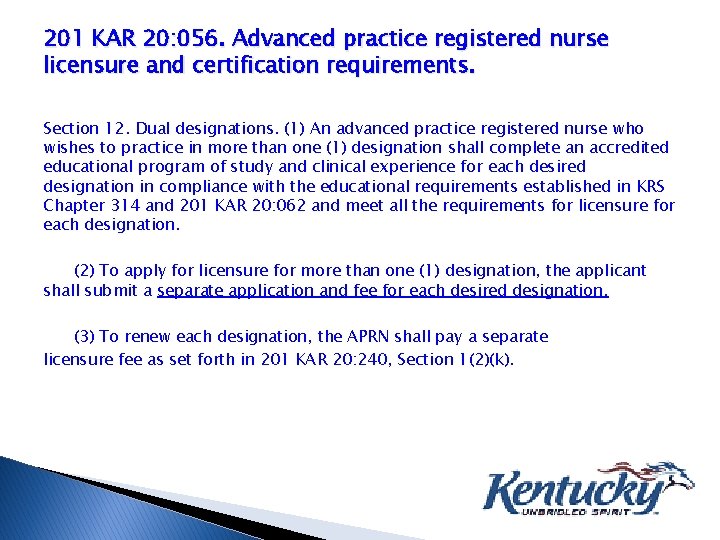 201 KAR 20: 056. Advanced practice registered nurse licensure and certification requirements. Section 12.