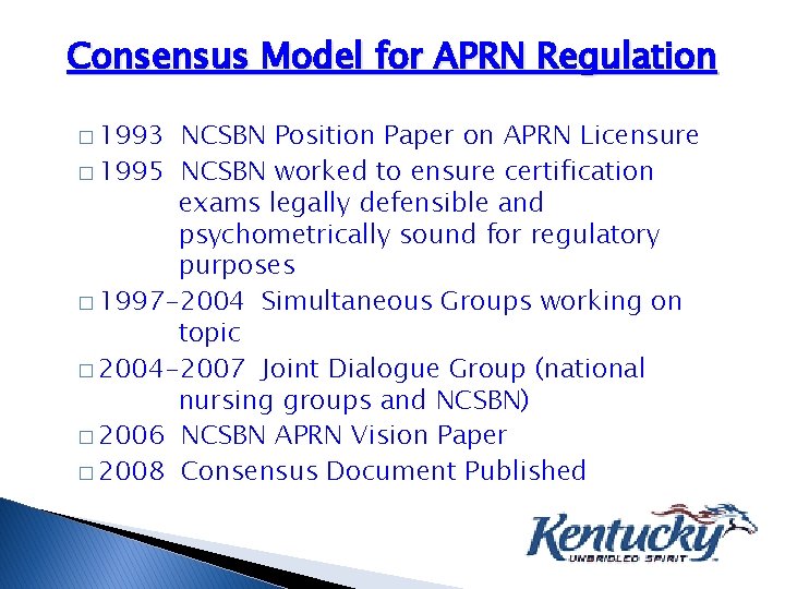 Consensus Model for APRN Regulation � 1993 NCSBN Position Paper on APRN Licensure �