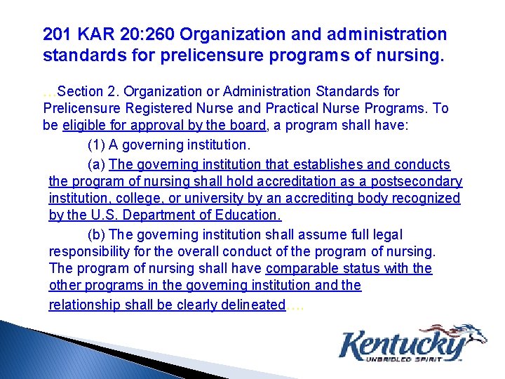 201 KAR 20: 260 Organization and administration standards for prelicensure programs of nursing. …Section