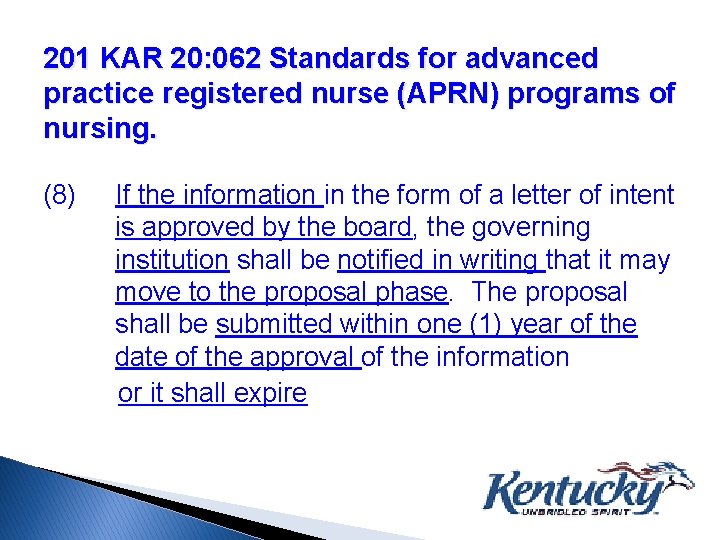 201 KAR 20: 062 Standards for advanced practice registered nurse (APRN) programs of nursing.