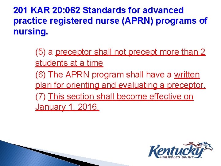 201 KAR 20: 062 Standards for advanced practice registered nurse (APRN) programs of nursing.