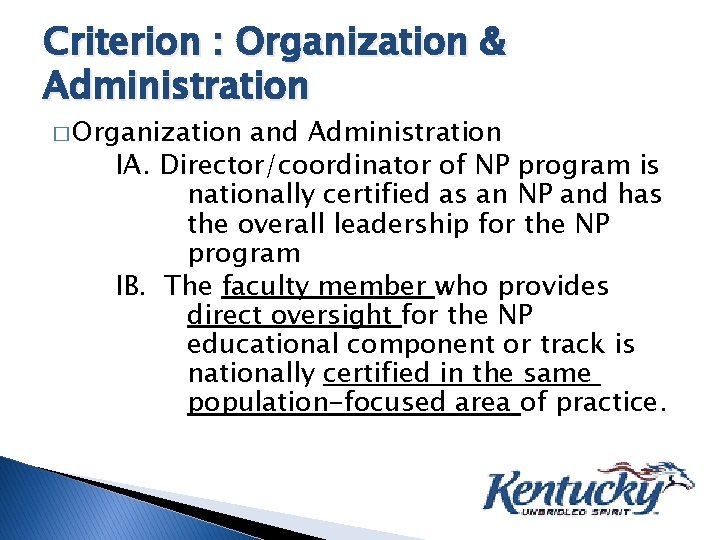 Criterion : Organization & Administration � Organization and Administration IA. Director/coordinator of NP program