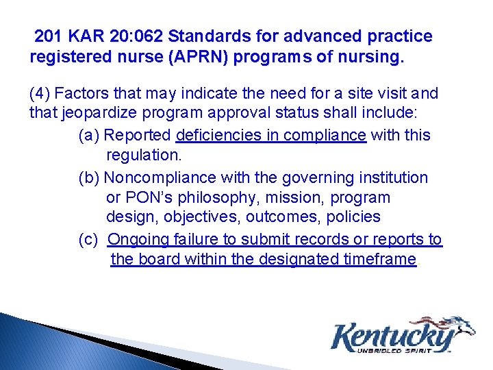 201 KAR 20: 062 Standards for advanced practice registered nurse (APRN) programs of nursing.