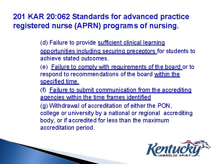 201 KAR 20: 062 Standards for advanced practice registered nurse (APRN) programs of nursing.