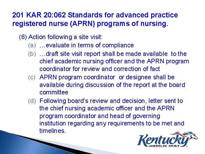 201 KAR 20: 062 Standards for advanced practice registered nurse (APRN) programs of nursing.