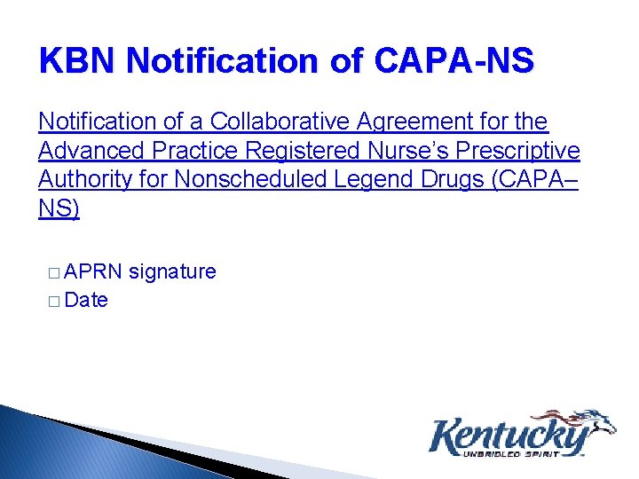 KBN Notification of CAPA-NS Notification of a Collaborative Agreement for the Advanced Practice Registered