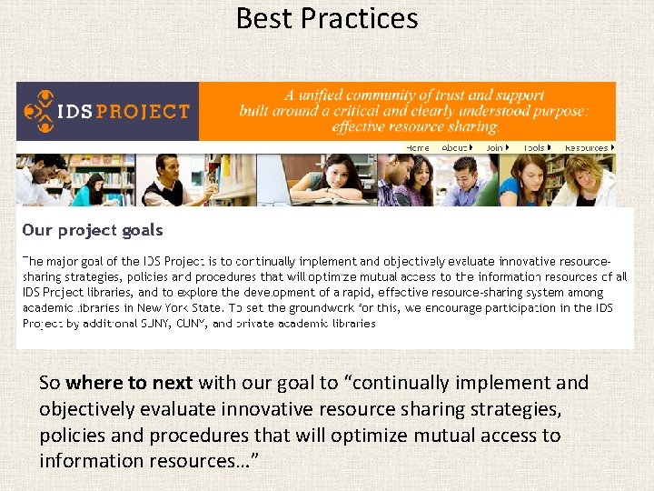 Best Practices So where to next with our goal to “continually implement and objectively