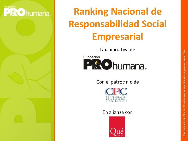 Ranking Nacional de Responsabilidad Social Empresarial Una iniciativa de Con el patrocinio de En