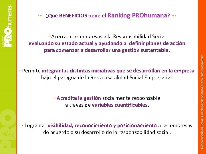 ··· ¿Qué BENEFICIOS tiene el Ranking PROhumana? ··· · Acerca a las empresas a