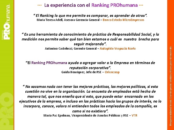 ··· La experiencia con el Ranking PROhumana ··· “ El Ranking lo que me