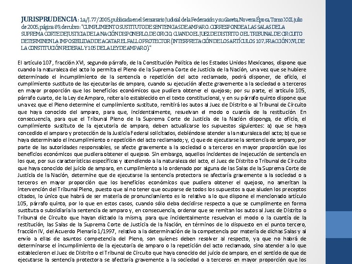 JURISPRUDENCIA : 1 a. /J. 77/2005, publicada en el Semanario Judicial de la Federación