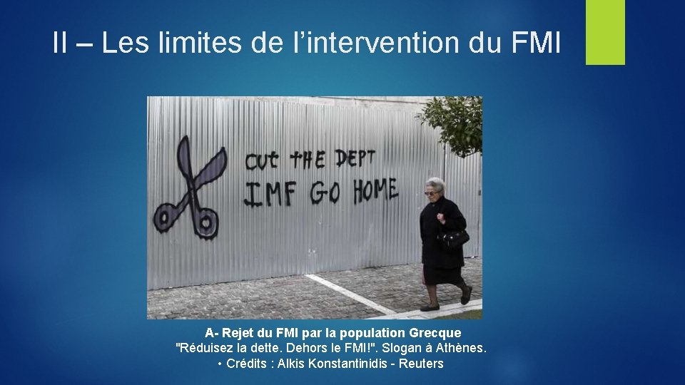 II – Les limites de l’intervention du FMI A- Rejet du FMI par la