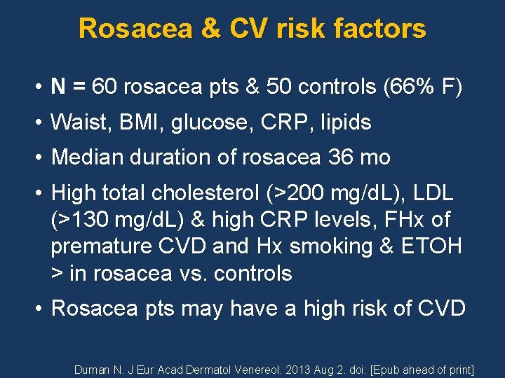 Rosacea & CV risk factors • N = 60 rosacea pts & 50 controls