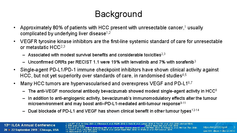 Background • Approximately 80% of patients with HCC present with unresectable cancer, 1 usually
