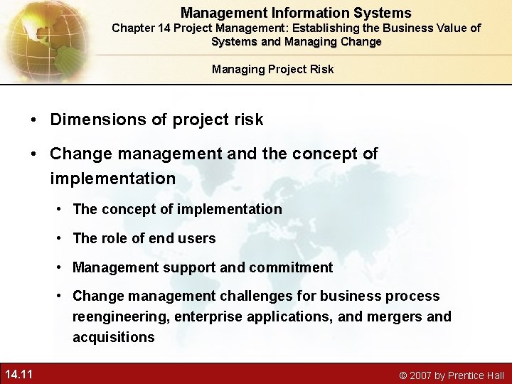 Management Information Systems Chapter 14 Project Management: Establishing the Business Value of Systems and