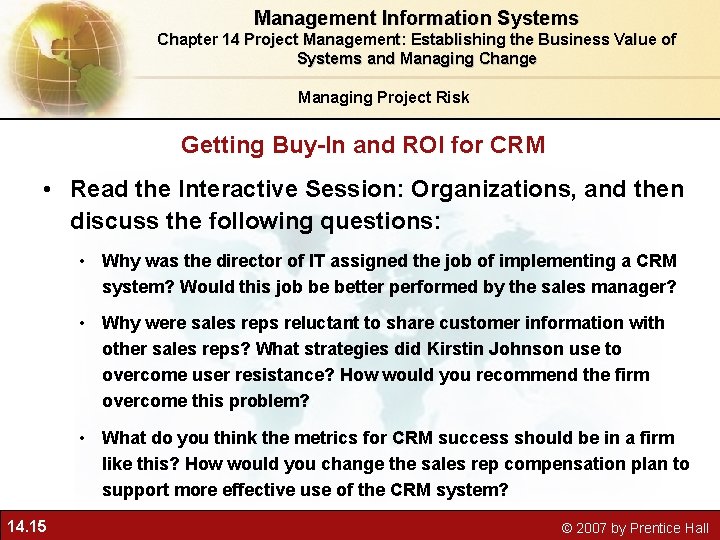 Management Information Systems Chapter 14 Project Management: Establishing the Business Value of Systems and