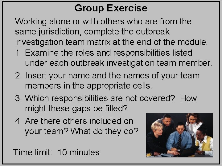 Group Exercise Working alone or with others who are from the same jurisdiction, complete