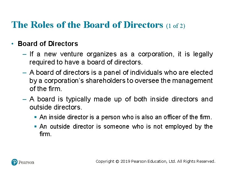 The Roles of the Board of Directors (1 of 2) • Board of Directors