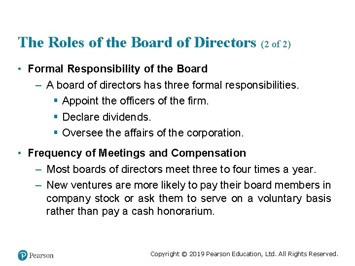 The Roles of the Board of Directors (2 of 2) • Formal Responsibility of