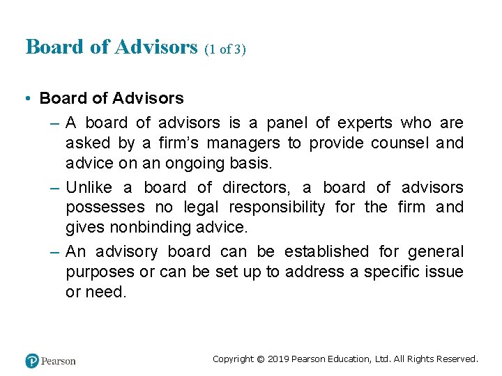 Board of Advisors (1 of 3) • Board of Advisors – A board of