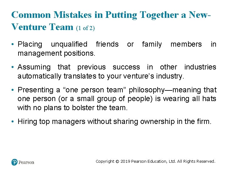 Common Mistakes in Putting Together a New. Venture Team (1 of 2) • Placing