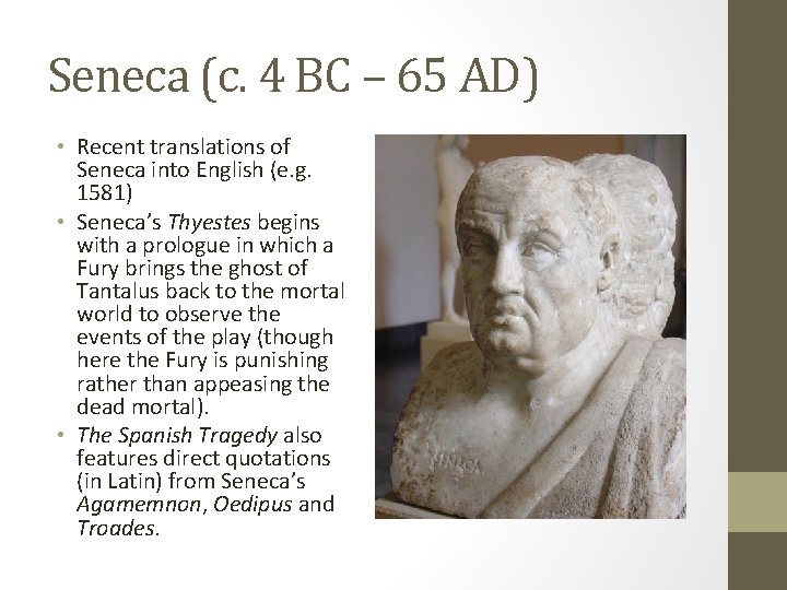 Seneca (c. 4 BC – 65 AD) • Recent translations of Seneca into English