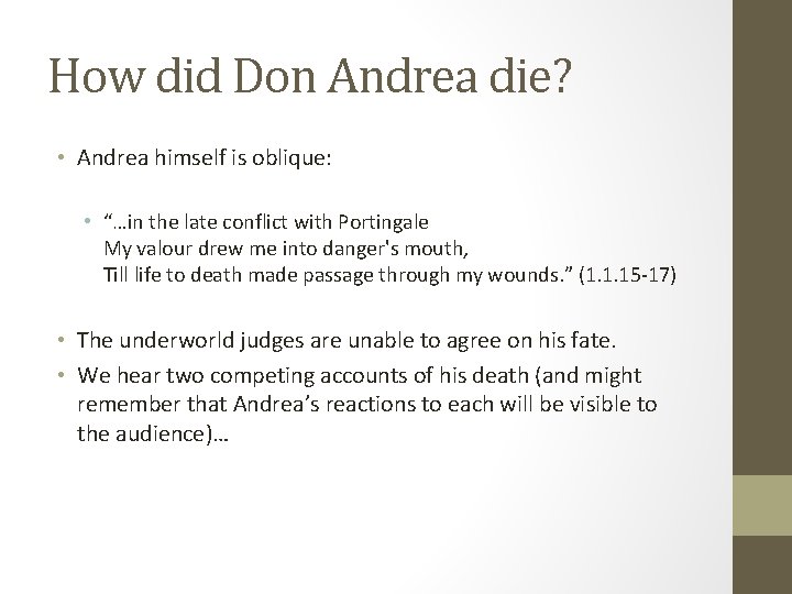 How did Don Andrea die? • Andrea himself is oblique: • “…in the late