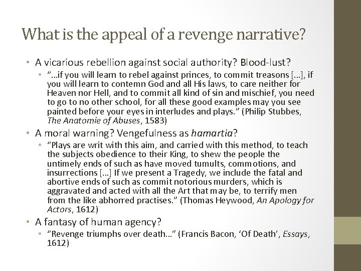 What is the appeal of a revenge narrative? • A vicarious rebellion against social