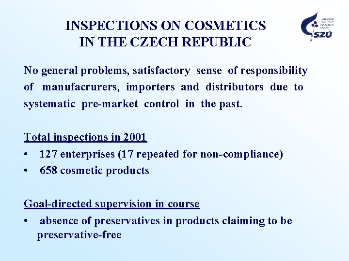 MARKET SURVEILLANCE ON COSMETICS IN THE CZECH REPUBLIC