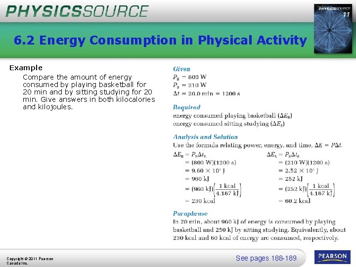 6. 2 Energy Consumption in Physical Activity Example Compare the amount of energy consumed