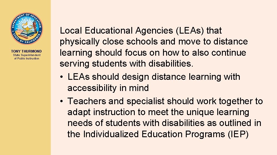 TONY THURMOND State Superintendent of Public Instruction Local Educational Agencies (LEAs) that physically close