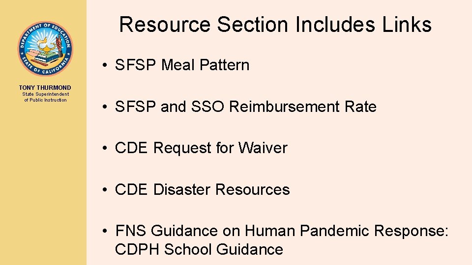 Resource Section Includes Links • SFSP Meal Pattern TONY THURMOND State Superintendent of Public