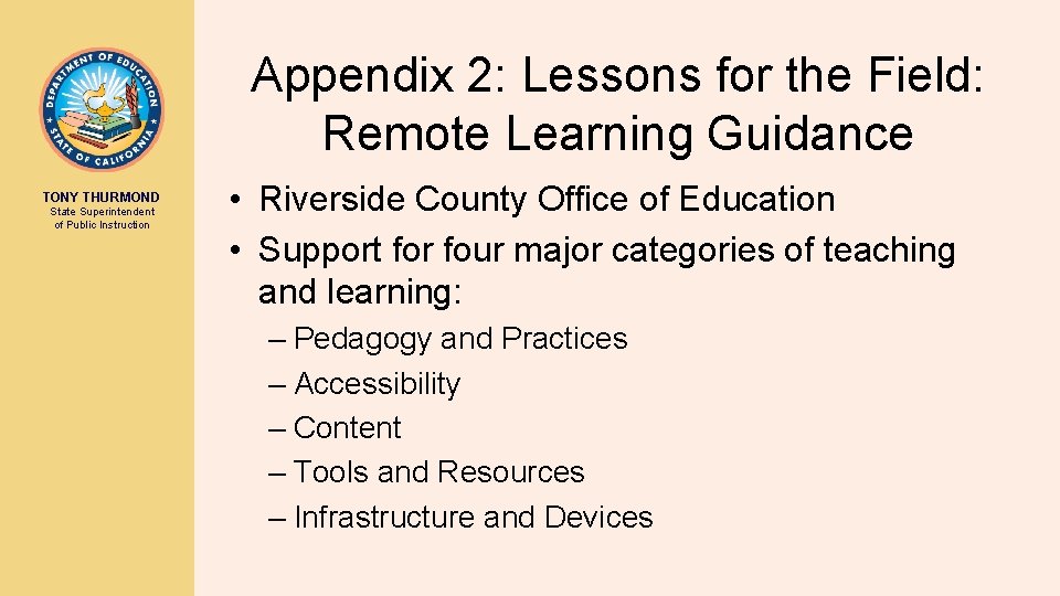 Appendix 2: Lessons for the Field: Remote Learning Guidance TONY THURMOND State Superintendent of