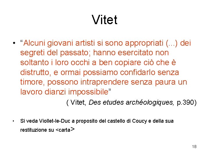 Vitet • “Alcuni giovani artisti si sono appropriati (. . . ) dei segreti