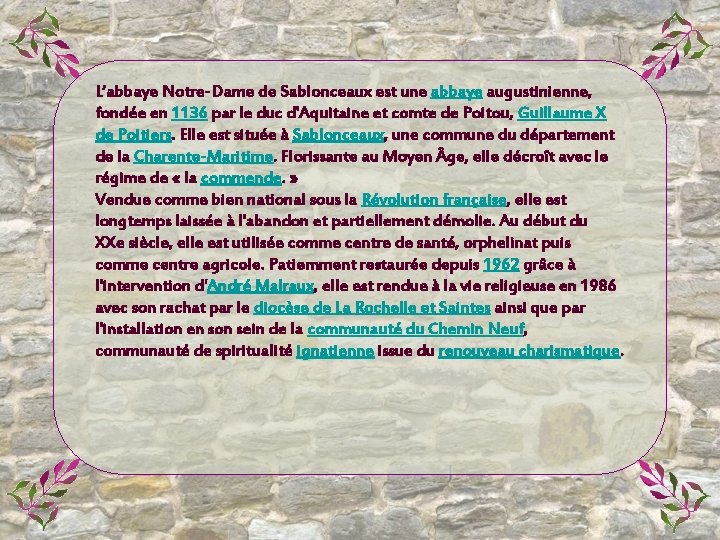 L’abbaye Notre-Dame de Sablonceaux est une abbaye augustinienne, fondée en 1136 par le duc