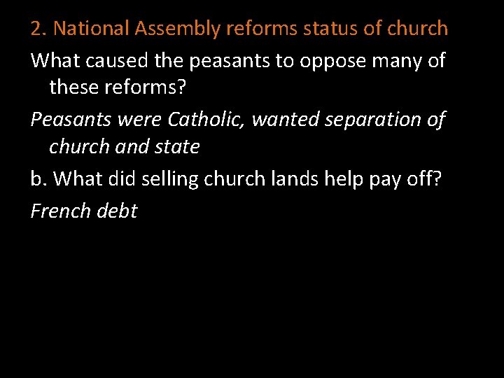 2. National Assembly reforms status of church What caused the peasants to oppose many
