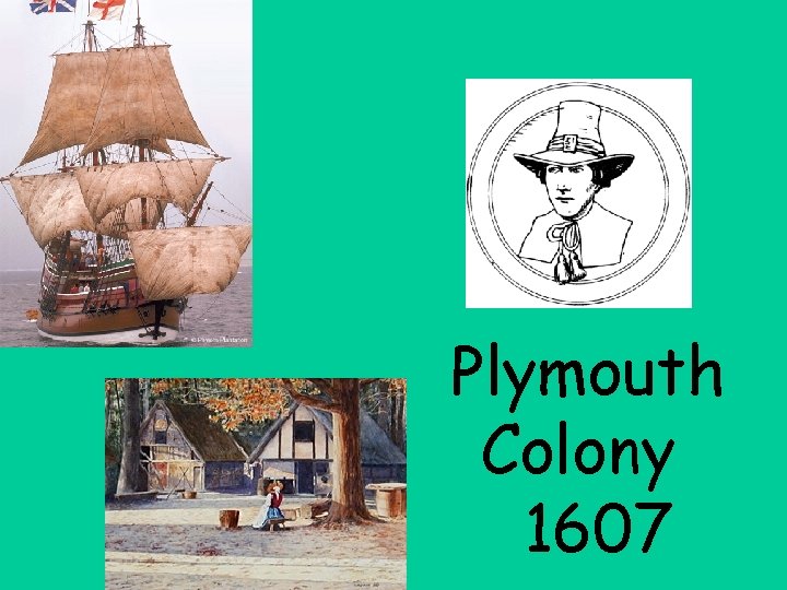 Plymouth Colony 1607 