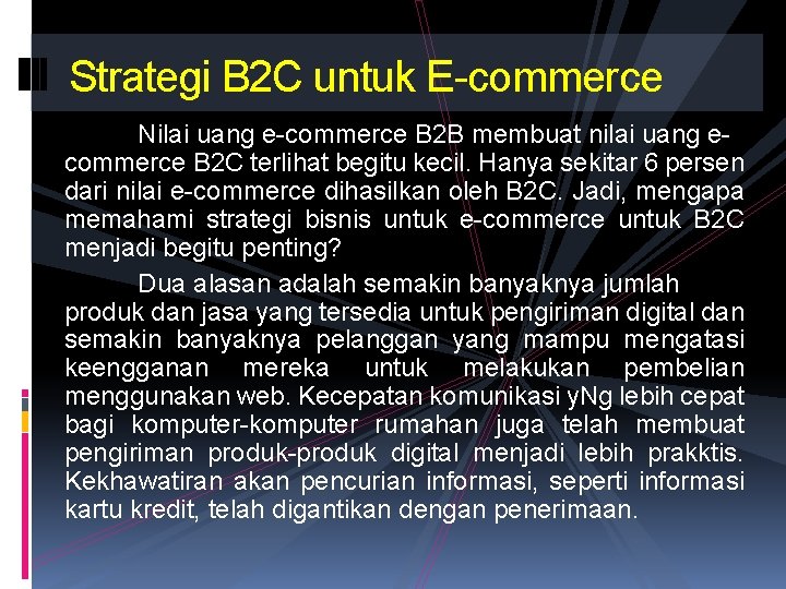 Strategi B 2 C untuk E-commerce Nilai uang e-commerce B 2 B membuat nilai