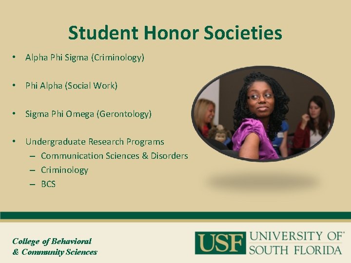 Student Honor Societies • Alpha Phi Sigma (Criminology) • Phi Alpha (Social Work) •