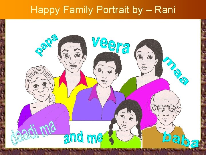 Happy Family Portrait by – Rani 