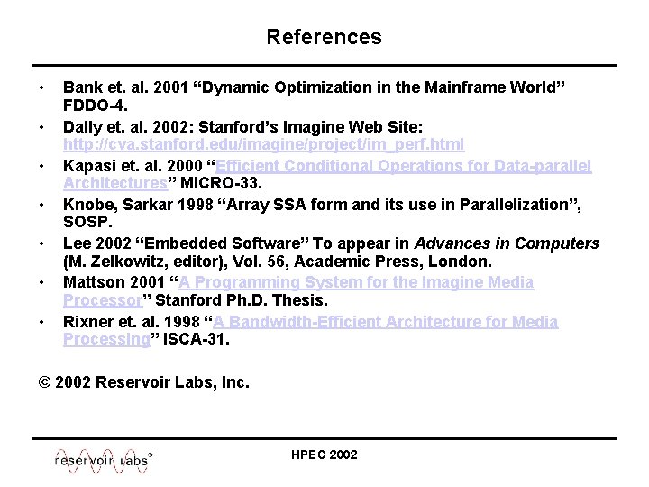 References • • Bank et. al. 2001 “Dynamic Optimization in the Mainframe World” FDDO-4.