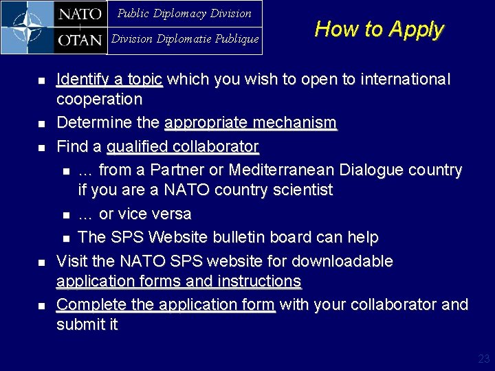 Public Diplomacy Division Diplomatie Publique n n n How to Apply Identify a topic