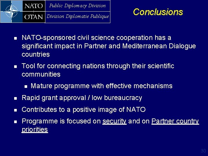 Public Diplomacy Division Diplomatie Publique n n Conclusions NATO-sponsored civil science cooperation has a
