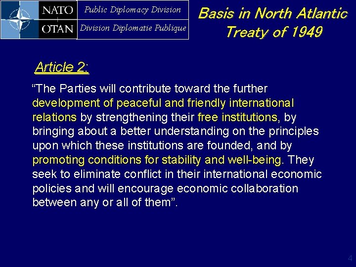 Public Diplomacy Division Diplomatie Publique Basis in North Atlantic Treaty of 1949 Article 2: