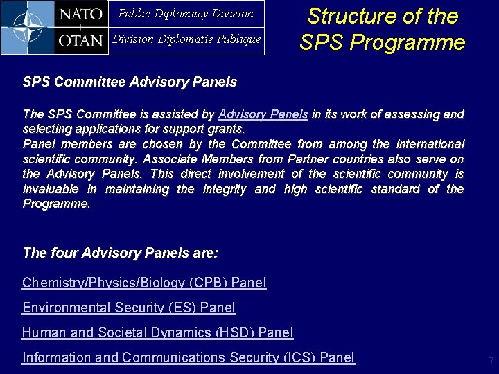 Public Diplomacy Division Diplomatie Publique Structure of the SPS Programme SPS Committee Advisory Panels